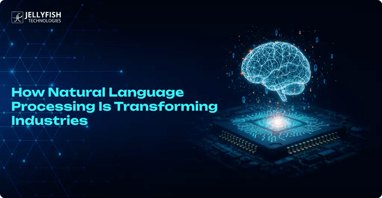 How Natural Language Processing Is Transforming Industries